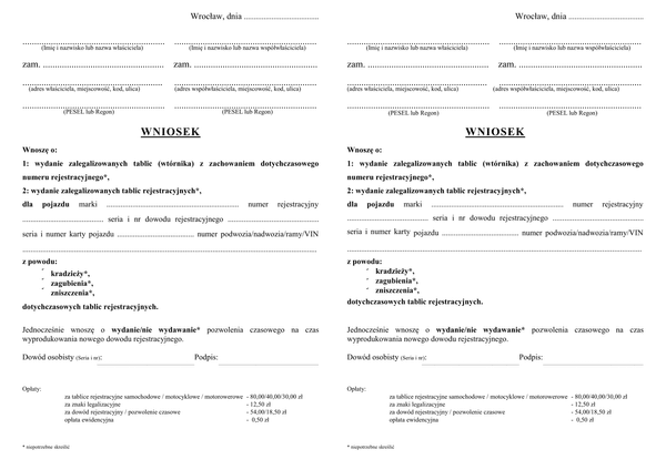 WoWZT-Wr(m) Wniosek o wydanie zalegalizowanych tablic (wtórnika) z zachowaniem dotychczasowego numeru rejestracyjnego/wydanie zalegalizowanych tablic rejestracyjnych  Wrocław