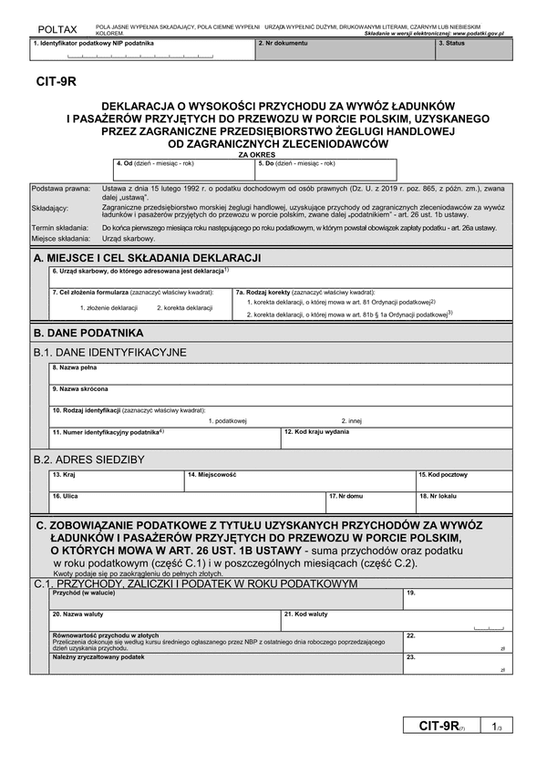 CIT-9R (7) Deklaracja o wysokości przychodów za wywóz ładunków i pasażerów przyjętych do przewozu w porcie polskim, uzyskanego przez zagraniczne przedsiębiorstwo żeglugi handlowej od zagranicznych zleceniodawców