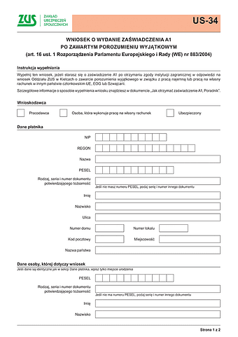 ZUS US-34 Wniosek o potwierdzenie zaświadczenia A1- porozumienie wyjątkowe na podstawie art 16.1 Rozporządzenia Parlamentu Europejskiego i Rady (WE) Nr 883/2004 - z wysyłką do PUE ZUS