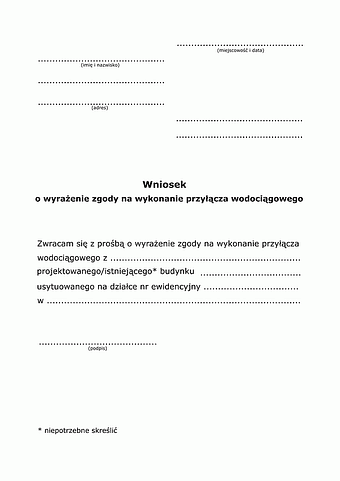WoWZPW Wniosek o wyrażenie zgody na wykonanie przyłącza wodociągowego