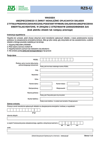 ZUS RZS-U Wniosek ubezpieczonego o zwrot nienależnie opłacanych skład. z tytułu przekroczenia rocznej podstawy wymiaru skł. na ubezp. emerytalno-rentowe,w związku z otrzymanym zawiad. ZUS - wersja papierowa