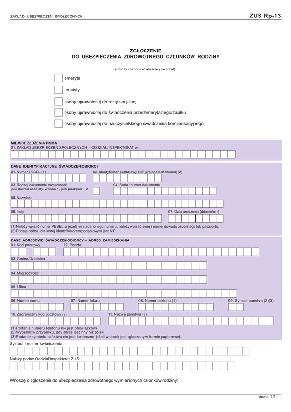 ZUS RP-13 (archiwalny) Zgłoszenie do ubezpieczenia zdrowotnego członków rodziny emeryta, rencisty, osoby uprawnionej do renty socjalnej, świadczenia przedemerytalnego/zasiłku lub nauczycielskiego świadczenia kompensacyjnego