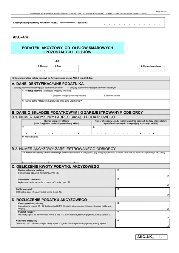 AKC-4/K (4) (archiwalny) (od 2013) Podatek akcyzowy od olejów smarowych i pozostałych olejów