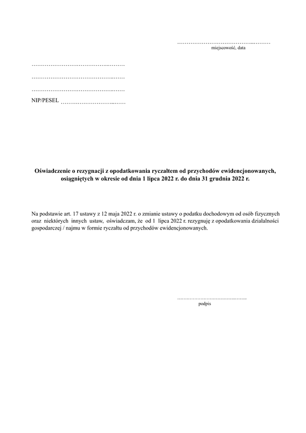 OoRzR Oświadczenie o rezygnacji z opodatkowania ryczałtem od przychodów ewidencjonowanych, osiągniętych w okresie od dnia 1 lipca 2022 r. do dnia 31 grudnia 2022 r.