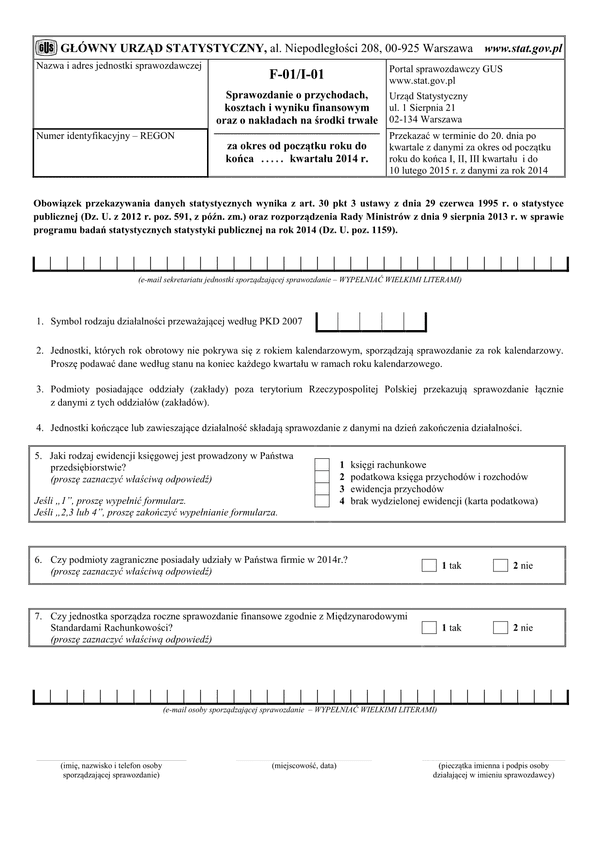 GUS F-01/I-01 (2014) (archiwalny) Sprawozdanie o przychodach, kosztach i wyniku finansowym oraz o nakładach na środki trwałe