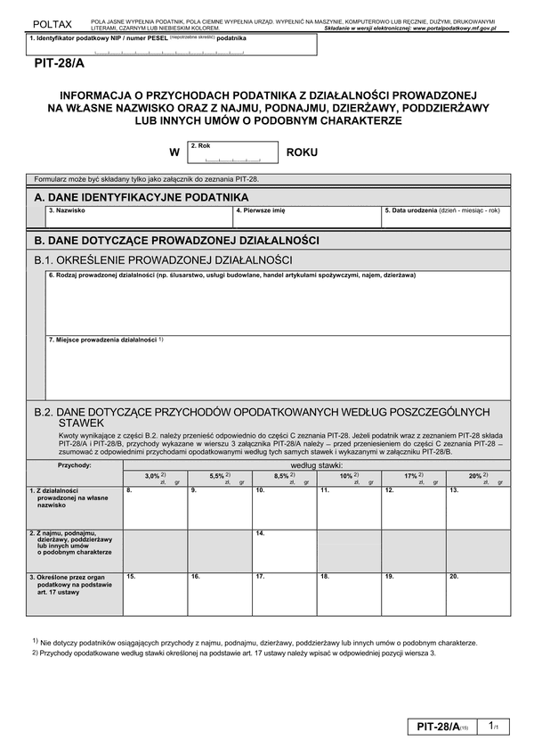PIT-28/A (15) (2014) (archiwalny) Informacja o przychodach podatnika z działalności prowadzonej na własne nazwisko oraz z najmu, podnajmu, dzierżawy, poddzierżawy lub innych umów o podobnym charakterze