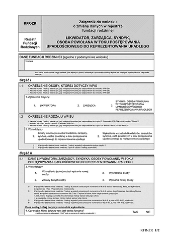 RFR-ZR Załącznik do wniosku o zmianę danych w rejestrze fundacji rodzinnej LIKWIDATOR, ZARZĄDCA, SYNDYK, OSOBA POWOŁANA W TOKU POSTĘPOWANIA UPADŁOŚCIOWEGO DO REPREZENTOWANIA UPADŁEGO