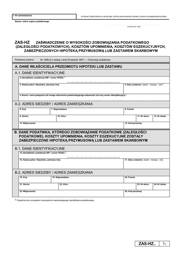 ZAS-HZ (2) (od 2019) Zaświadczenie o wysokości zobowiązania podatkowego (zaległości podatkowych), kosztów upomnienia, kosztów egzekucyjnych, zabezpieczonych hipoteką przymusową lub zastawem skarbowym