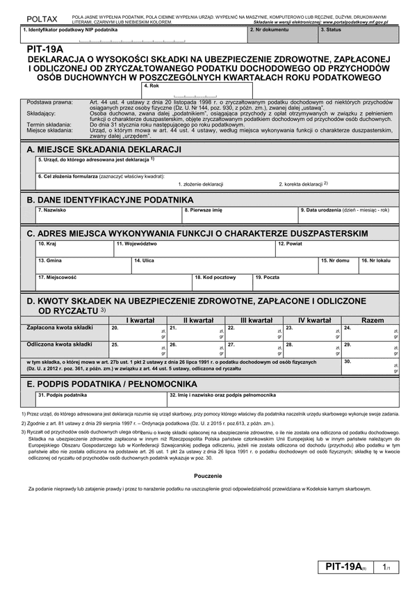 PIT-19A (8) (archiwalny) (2015, 2016, 2017) Deklaracja o wysokości składki na ubezpieczenie zdrowotne, zapłaconej i odliczonej od zryczałtowanego podatku dochodowego od przychodów osób duchownych w poszczególnych kwartałach roku podatkowego