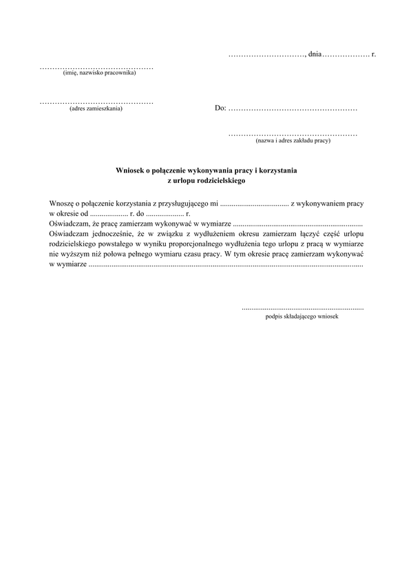 WoPWPiU Wniosek o połączenie wykonywania pracy i korzystania z urlopu rodzicielskiego