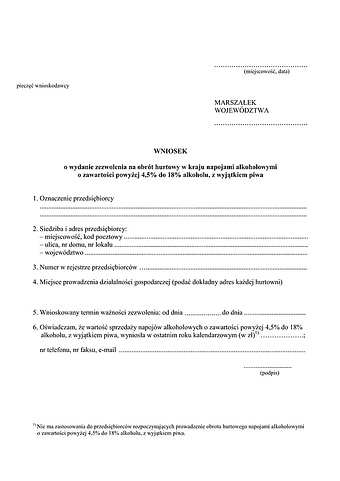 WwznP Wniosek o wydanie zezwolenia na obrót hurtowy w kraju napojami alkoholowymi o zawartości powyżej 4,5% do 18% alkoholu, z wyjątkiem piwa