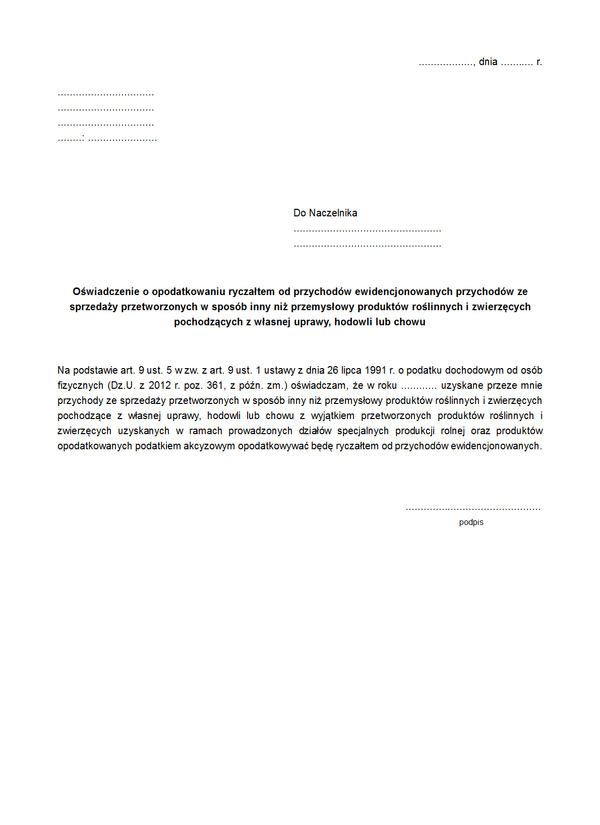 ORPE Oświadczenie o opodatkowaniu ryczałtem od przychodów ewidencjonowanych przychodów ze sprzedaży przetworzonych w sposób inny niż przemysłowy produktów roślinnych i zwierzęcych pochodzących z własnej uprawy, hodowli lub chowu